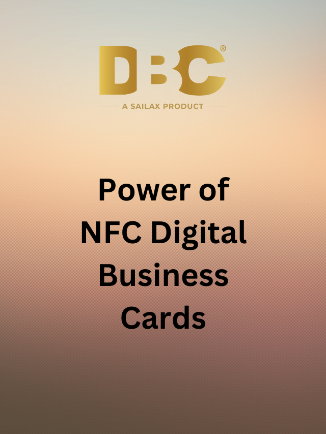 Power of NFC Digital Business Cards