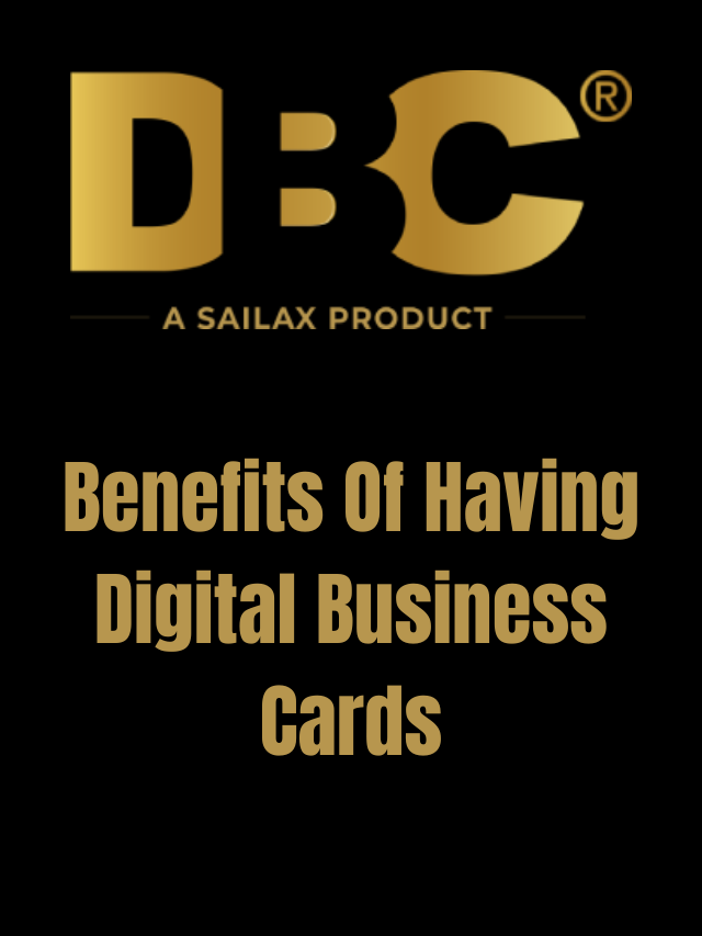 Benefits Of Having Digital Business Cards