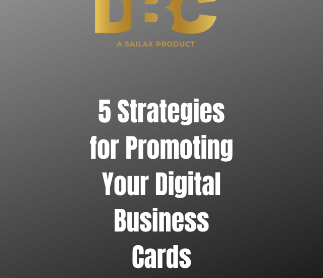 5 Strategies for Promoting Your Digital Business Cards