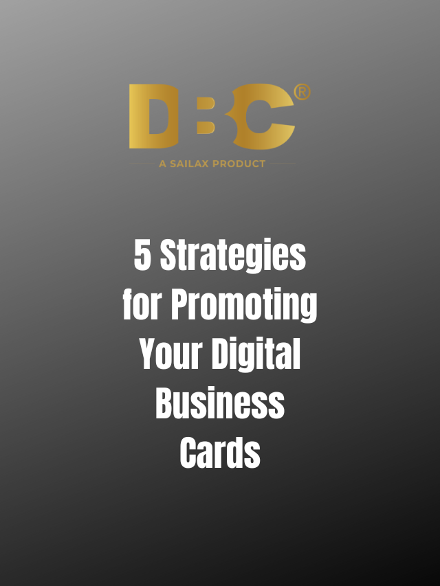 5 Strategies for Promoting Your Digital Business Cards