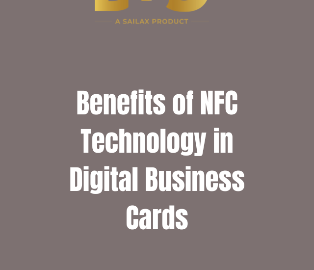 Benefits of NFC Technology in Digital Business Cards