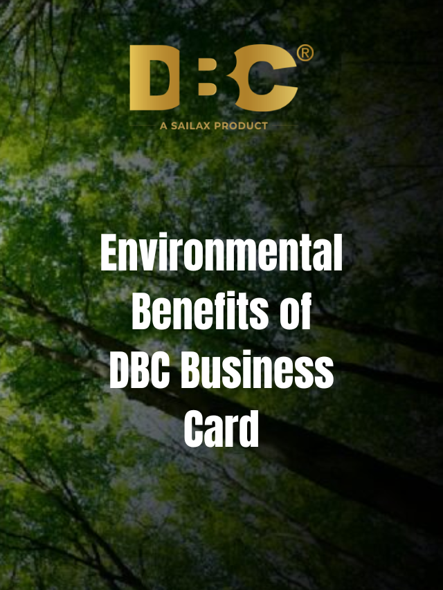 Environmental Benefits of DBC Business Card