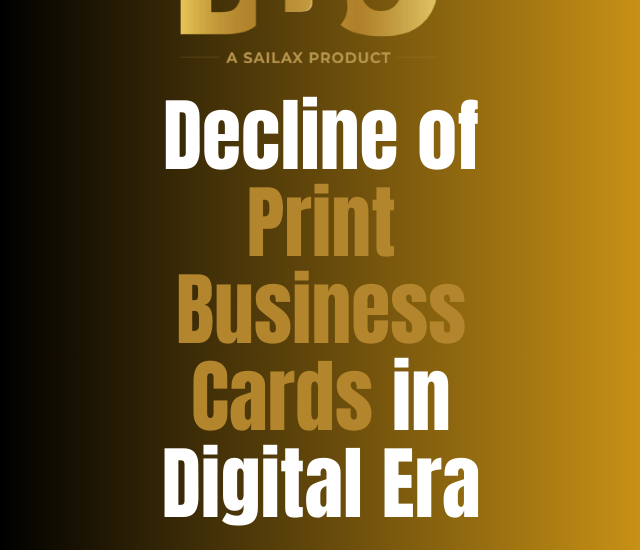 Decline of Print Business Cards in Digital Era