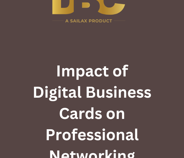 Impact of Digital Business Cards on Professional Networking