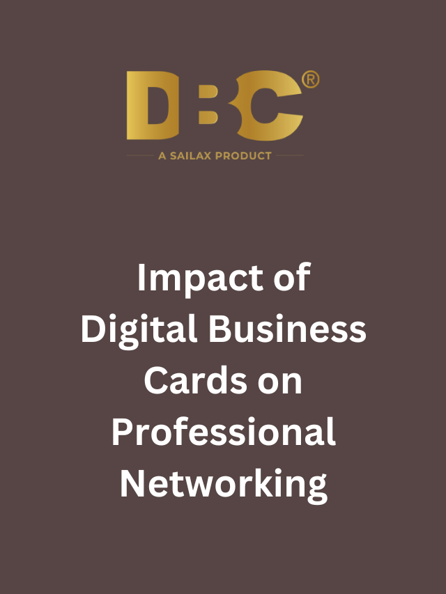 Impact of Digital Business Cards on Professional Networking