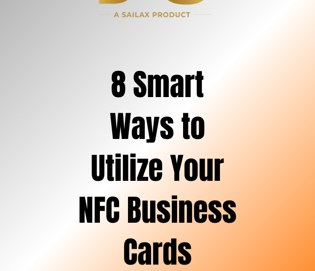 8 Smart Ways to Utilize Your NFC Business Cards