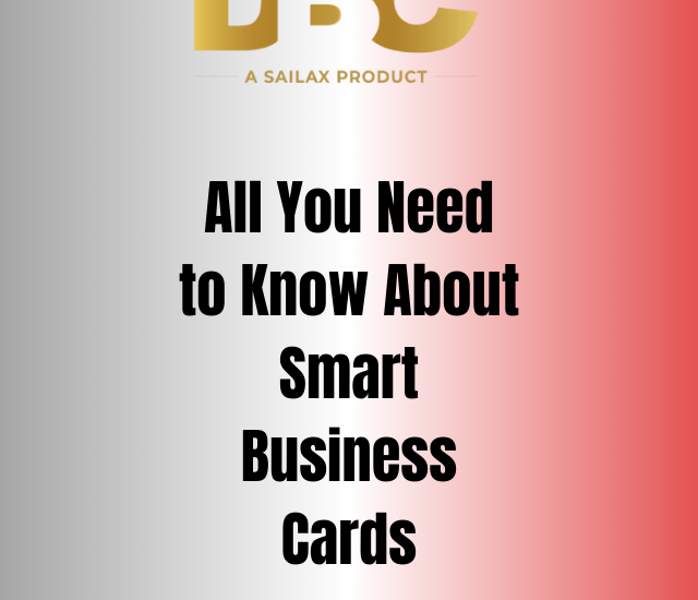 All You Need to Know About Smart Business Cards