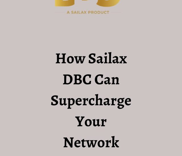 How Sailax DBC Can Supercharge Your Network