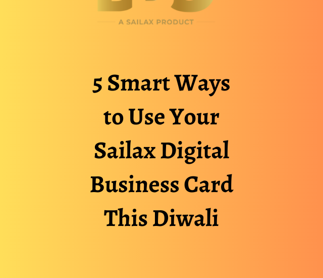 5 Smart Ways to Use Your Sailax Digital Business Card This Diwali