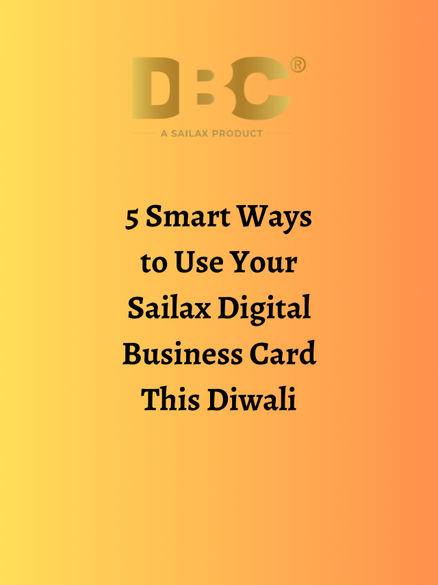 5 Smart Ways to Use Your Sailax Digital Business Card This Diwali