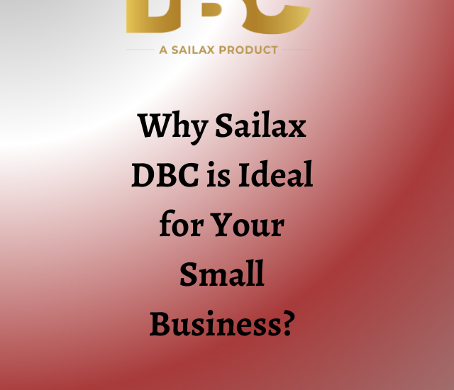 Why Sailax DBC is Ideal for Your Small Business?