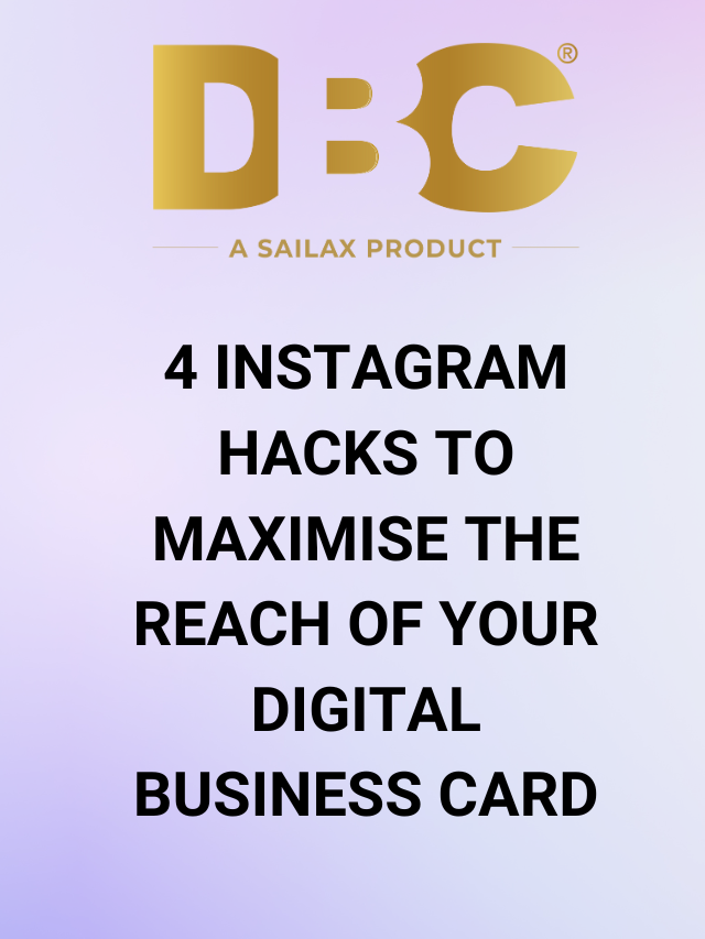 4 Instagram Hacks to Maximise the Reach of Your Digital Business Card
