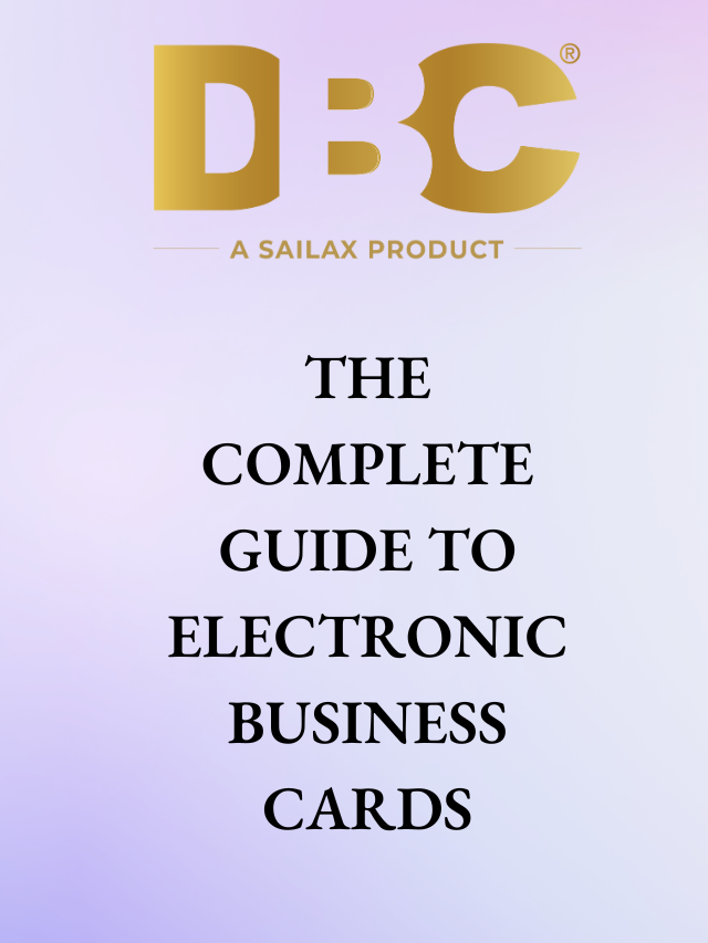 The Complete Guide to Electronic Business Cards