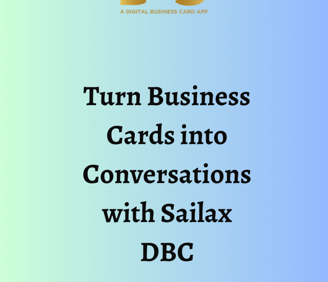 Turn Business Cards into Conversations with Sailax DBC