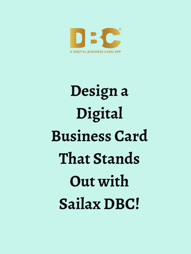 Design a Digital Business Card That Stands Out with Sailax DBC!