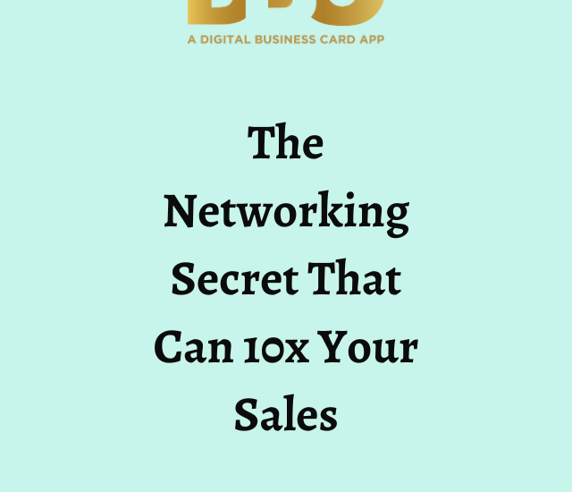 The Networking Secret That Can 10x Your Sales