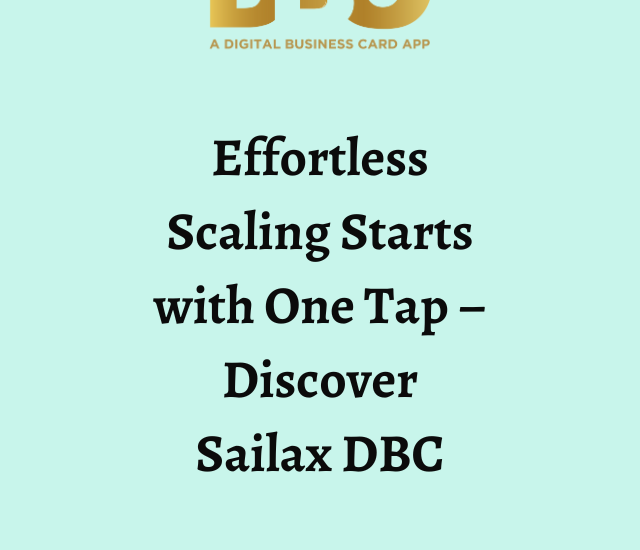 Effortless Scaling Starts with One Tap – Discover Sailax DBC