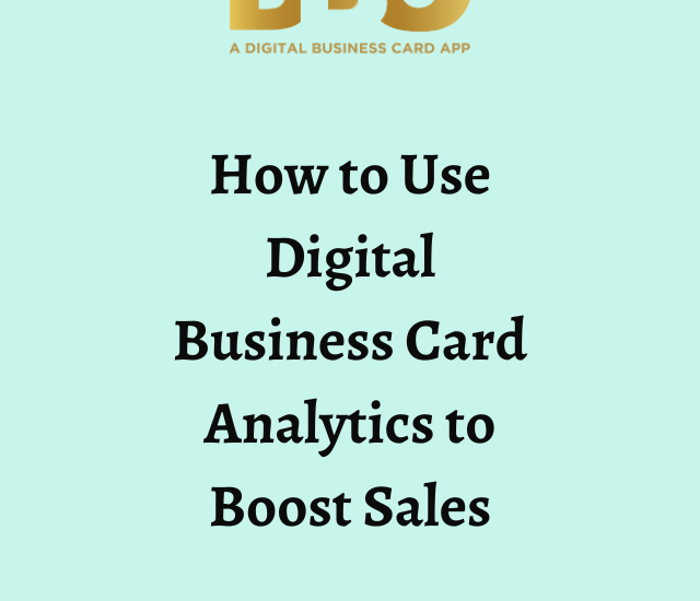 How to Use Digital Business Card Analytics to Boost Sales