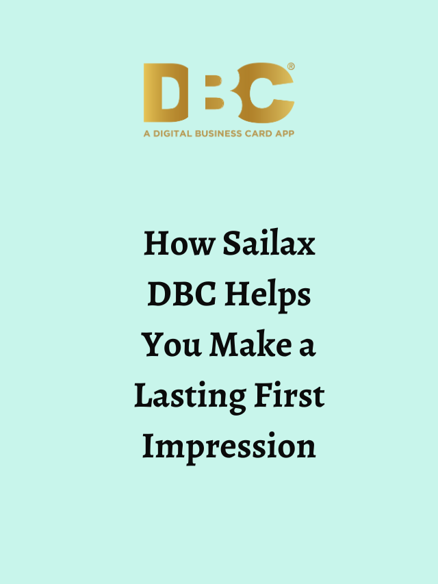How Sailax DBC Helps You Make a Lasting First Impression