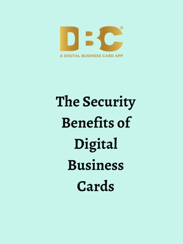 The Security Benefits of Digital Business Cards