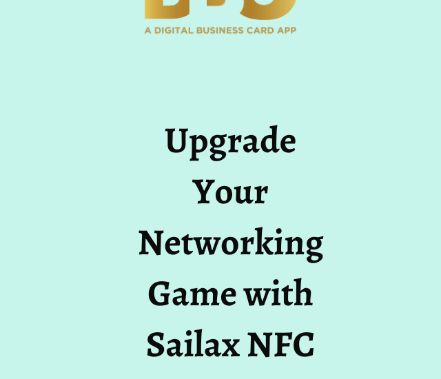 Upgrade Your Networking Game with Sailax NFC Cards